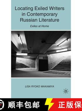 【3-4周达】Locating Exiled Writers in Contemporary Russian Literature : Exiles at Home [9780230621855]
