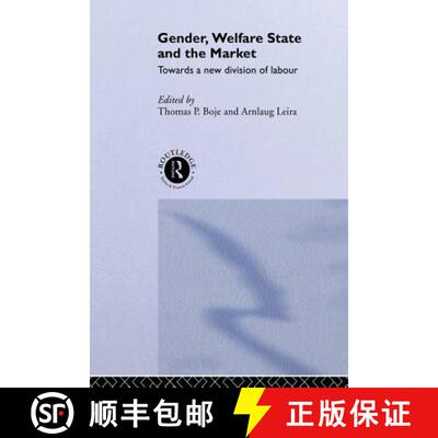 【3-4周达】Gender, Welfare State and the Market : Towards a New Division of Labour [9780415513814]