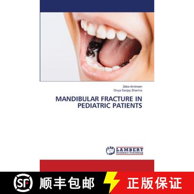 【3-4周达】MANDIBULAR FRACTURE IN PEDIATRIC PATIENTS (Aufl.) [9783659545085]