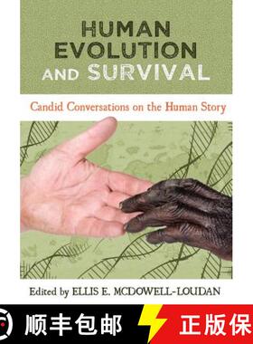 【3-4周达】Human Evolution and Survival: Candid Conversations on the Human Story [9781609274306]