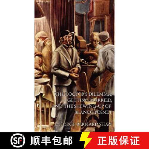 【3-4周达】精装 The Doctor's Dilemma, Getting Married, and The Shewing-Up of Blanco Posnet [9780809533985]