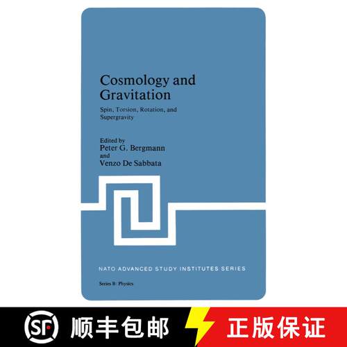 【3-4周达】Cosmology and Gravitation : Spin, Torsion, Rotation, and Supergravity [9781461331254]