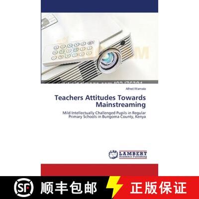 预订 Teachers Attitudes Towards Mainstreaming [9783659398216]