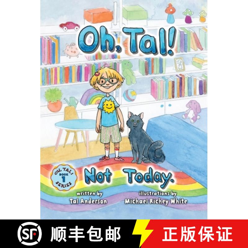 【2-3周达】Oh, Tal! Not Today. [9798990177901]