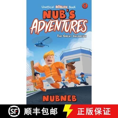 【3-4周达】Nub's Adventures: The Great Jailbreak - An Unofficial Roblox Book [9781947997011]