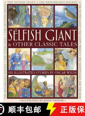【3-4周达】The Selfish Giant & Other Classic Tales: Six Illustrated Stories by Oscar Wilde [9781861474032]