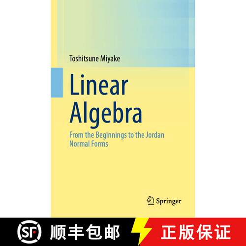 【3-4周达】精装 Linear Algebra : From the Beginnings to the Jordan Normal Forms [9789811669934]