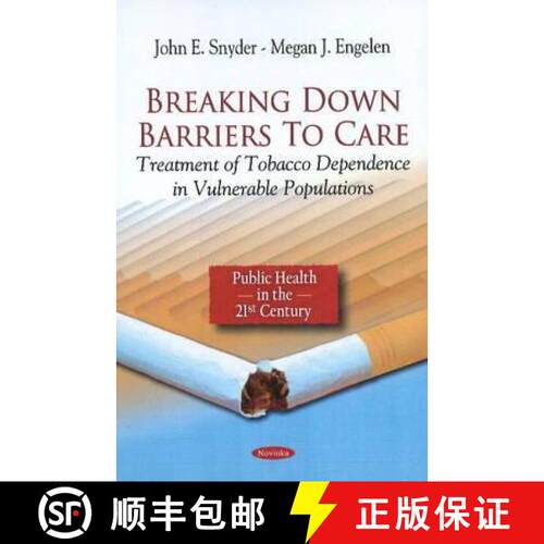 【3-4周达】Breaking Down Barriers to Care: Treatment of Tobacco Dependence in Vulnerable Populations [9781608769766]