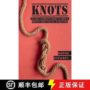 Complete For Guide Best Knots All Knot Situations The Perfect 4周达 9781803062136 Make