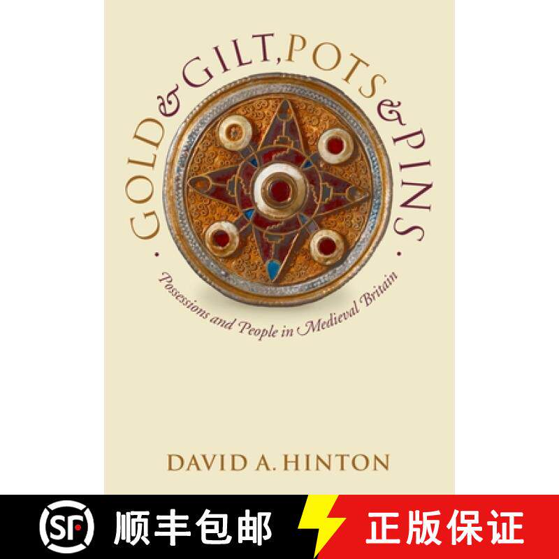 【3-4周达】Gold and Gilt, Pots and Pins: Possessions and People in Medieval Britain [9780199264544]