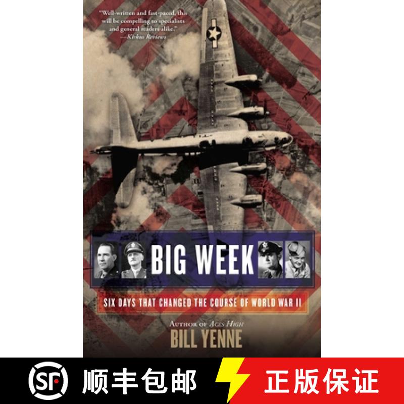 【3-4周达】Big Week: Six Days That Changed the Course of World War II [9780425272244]