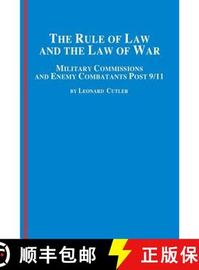 【3-4周达】The Rule of Law and the Law of War: Military Commissions and Enemy Combatants Post 9/11 [9780773408371]
