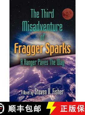 【3-4周达】The Third Misadventure of Fragger Sparks: A Ranger Paves the Way [9781601459251]
