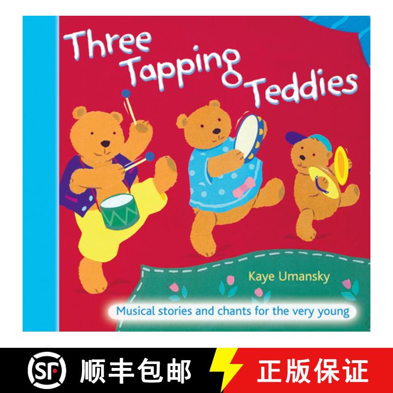 【3-4周达】Three Tapping Teddies: Musical Stories and Chants for the Very Young [9780713674736]