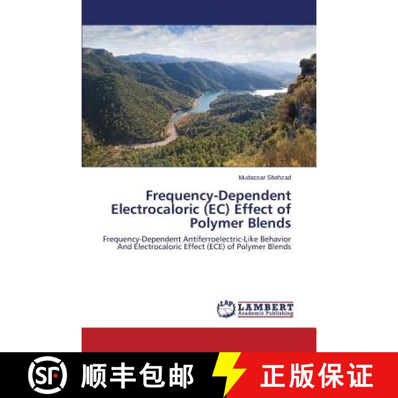 预订 Frequency-Dependent Electrocaloric (EC) Effect of Polymer Blends [9783659633966]