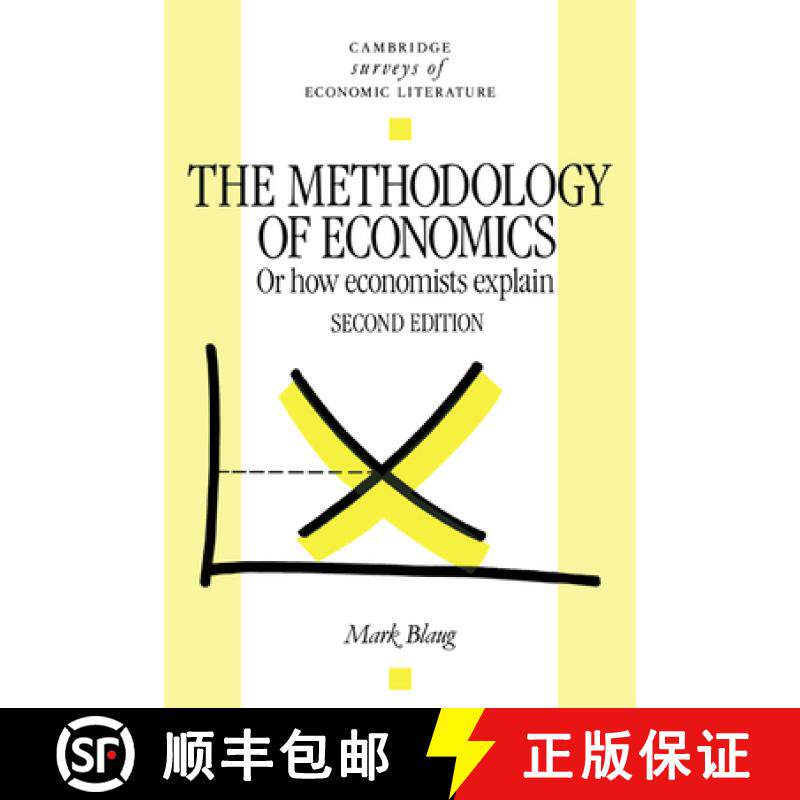 【3-4周达】Methodology of Economics: Or, How Economists Explain - The Methodology of Economics: Or, H... [9780521436786]
