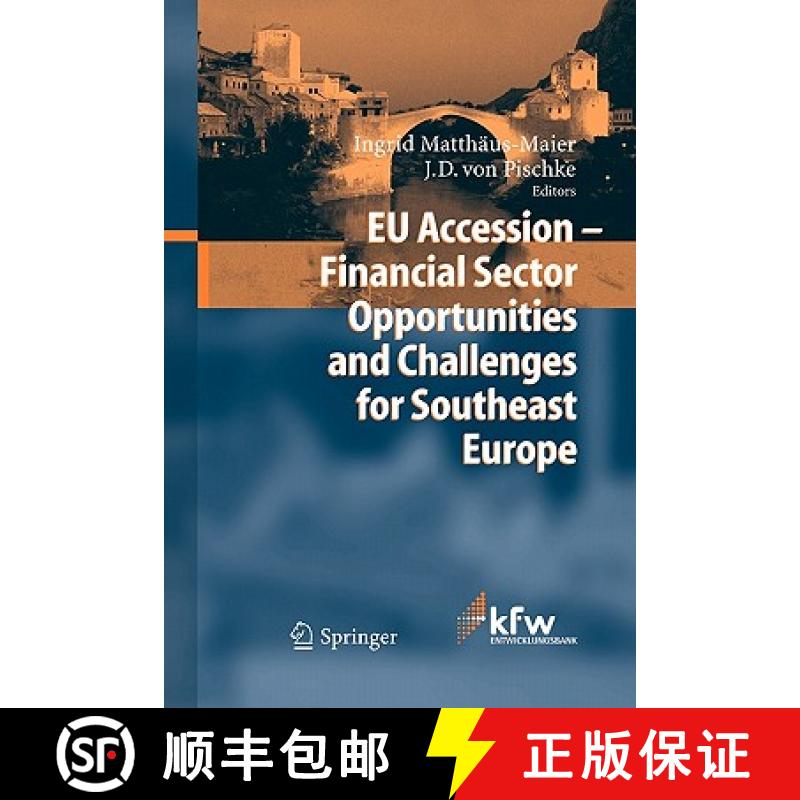 【3-4周达】EU Accession - Financial Sector Opportunities and Challenges for Southeast Europe [9783642062452]