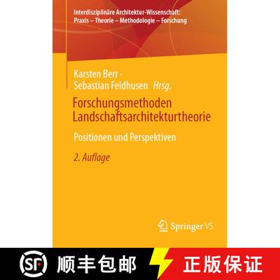 【3-4周达】Forschungsmethoden Landschaftsarchitekturtheorie : Positionen und Perspektiven (2. Auflage... [9783658460648]