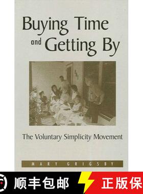 【3-4周达】Buying Time and Getting By : The Voluntary Simplicity Movement [9780791460009]