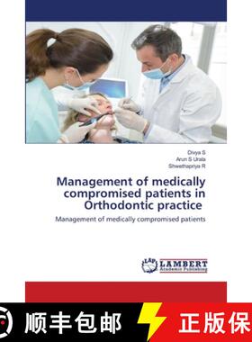 预订 Management of medically compromised patients in Orthodontic practice [9786202512466]