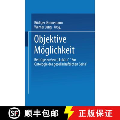 【3-4周达】Objektive Möglichkeit : Beiträge zu Georg Lukács' Zur Ontologie des gesellschaftliche... [9783531127910]