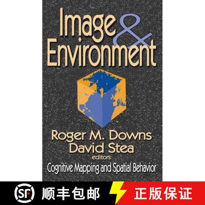 【3-4周达】Image and Environment : Cognitive Mapping and Spatial Behavior [9780202307664]
