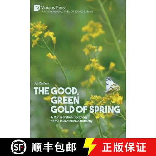 【3-4周达】精装 The Good, Green Gold of Spring: A Conservation Sociology of the Island Marble Butterfly [9781648895234]
