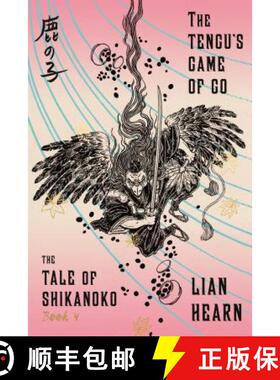 【3-4周达】Tengu's Game of Go: Book 4 in the Tale of Shikanoko [9780374536343]