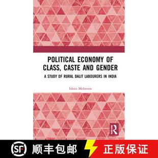 预订 Political Economy of Class, Caste and Gender: A Study of Rural Dalit Labourers in India [9780367336233]