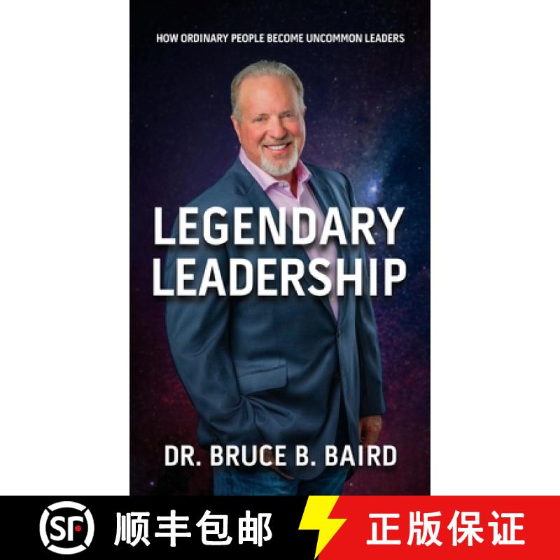 【3-4周达】Legendary Leadership: How Ordinary People Become Uncommon Leaders [9781958714478]