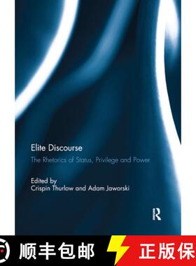 【3-4周达】Elite Discourse: The Rhetorics of Status, Privilege and Power [9780367891169]