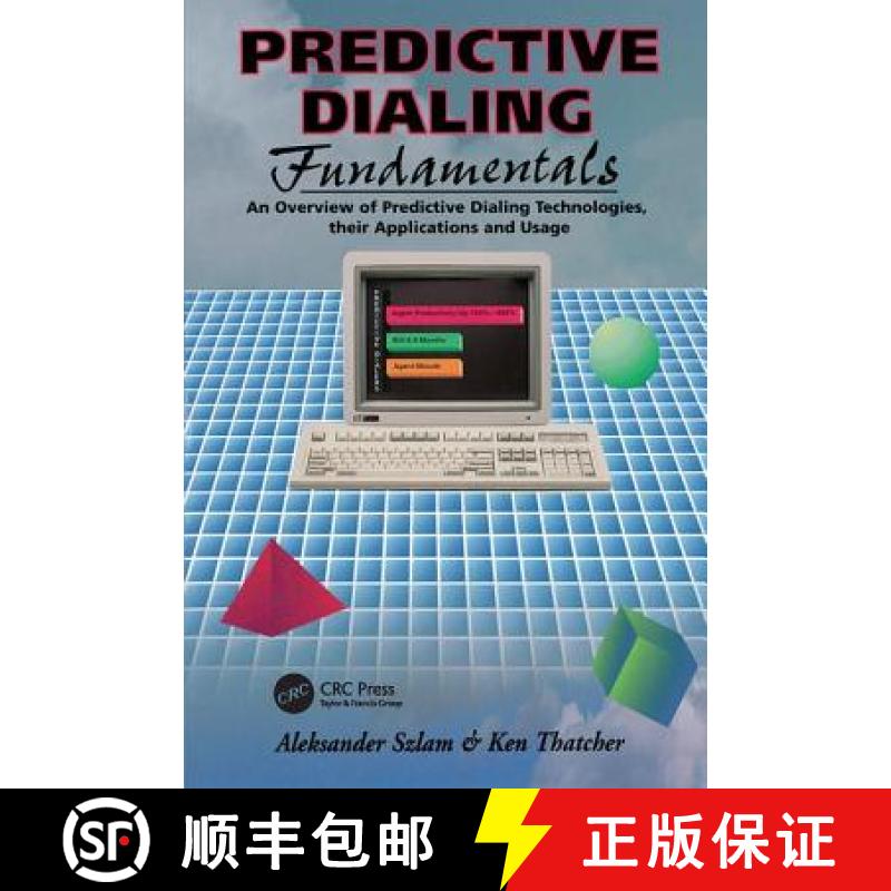 【3-4周达】Predictive Dialing Fundamentals: An Overview of Predictive Dialing Technologies, Their App... [9781138412552]