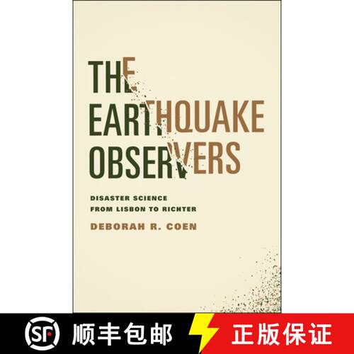 预订 精装 The Earthquake Observers – Disaster Science from Lisbon to Richter [9780226111810]