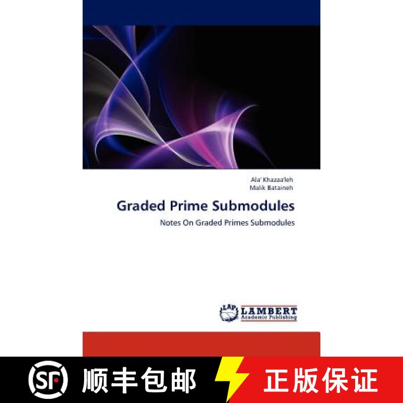 预订 Graded Prime Submodules [9783848447275]