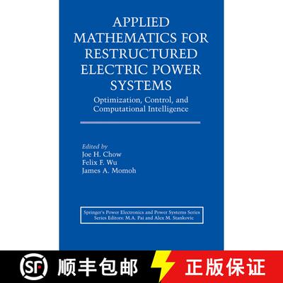 【3-4周达】精装 Applied Mathematics for Restructured Electric Power Systems : Optimization, Control, ... [9780387234700]
