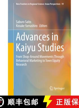 【3-4周达】Advances in Kaiyu Studies: From Shop-Around Movements Through Behavioral Marketing to Town... [9789811317385]