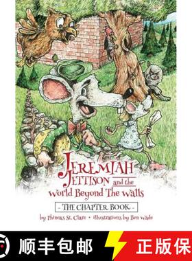 【3-4周达】Jeremiah Jettison and the World Beyond the Walls (The Chapter Book) [9780692519974]