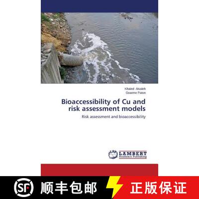 预订 Bioaccessibility of Cu and risk assessment models [9783659674839]