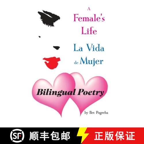 【3-4周达】A Female's Life: Poetry about Love and Growing Up in English Spanish [9781891065026]