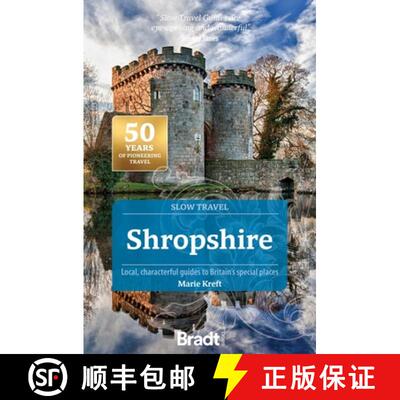 【3-4周达】Shropshire (Slow Travel): Local, Characterful Guides to Britain's Special Places [9781804692639]