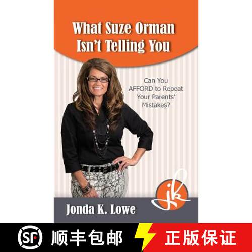 【3-4周达】What Suze Orman Isn't Telling You: Can You AFFORD to Repeat Your Parents' Mistakes? [9780692330821]