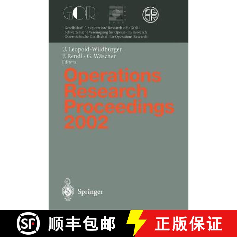 【3-4周达】Operations Research Proceedings 2002: Selected Papers of the International Conference on O... [9783540003878]