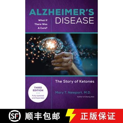 【3-4周达】Alzheimer's Disease: What If There Was a Cure (3rd Edition) : The Story of Ketones [9781684429257]