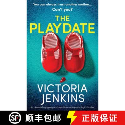 【3-4周达】The Playdate: An absolutely gripping and unputdownable psychological thriller [9781800195066]