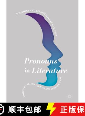 【3-4周达】Pronouns in Literature : Positions and Perspectives in Language (1st ed. 2018) (1st ed. 2018) [9781349953165]