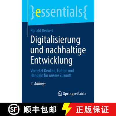 【3-4周达】Digitalisierung und nachhaltige Entwicklung : Vernetzt Denken, Fühlen und Handeln für un... [9783658305840]