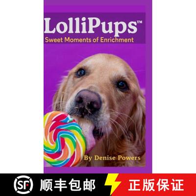 【3-4周达】精装 LolliPUPS (TM) Sweet Moments of Enrichment [9781257056637]