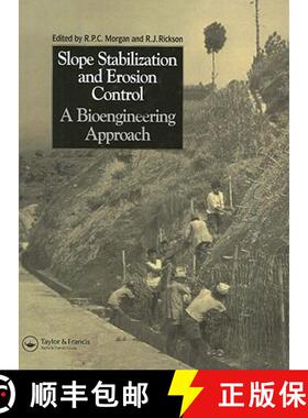 【3-4周达】Slope Stabilization and Erosion Control: A Bioengineering Approach: A Bioengineering Approach [9780419156307]