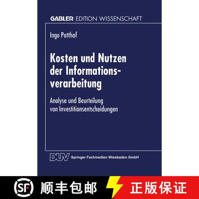 【3-4周达】Kosten und Nutzen der Informationsverarbeitung : Analyse und Beurteilung von Investitionse... [9783824468188]