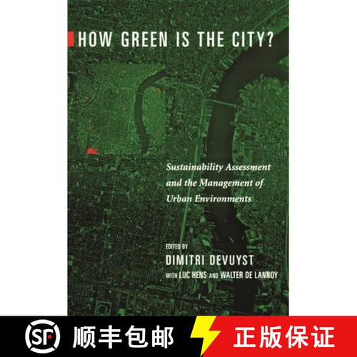 【3-4周达】精装 How Green Is the City?: Sustainability Assessment and the Management of Urban Environ... [9780231118026]